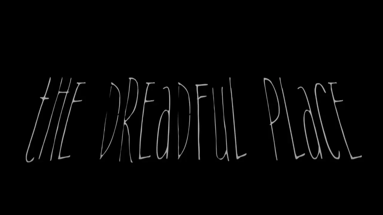 the dreadful place
