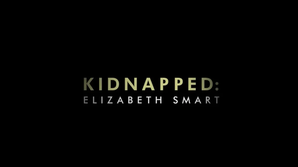 Kidnapped: The Elizabeth Smart Story