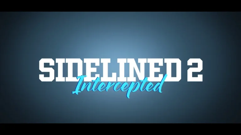 Sidelined 2: Intercepted